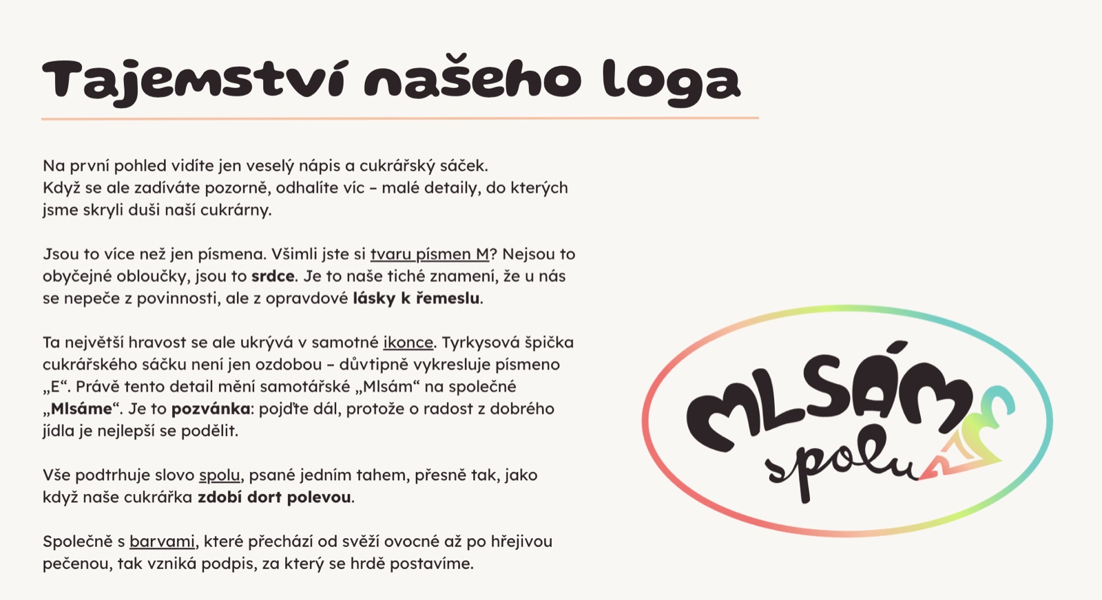 Koncept loga: srdce v „M" a sáček tvořící „E"